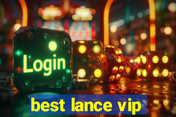 best lance vip